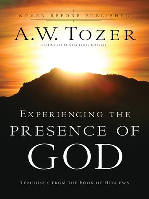 cover image of Experiencing the Presence of God